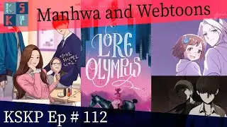 Knee Slappin Kpop Podcast Episode #112: An Intro to Manhwa and Webtoons and their Kdrama Adaptations