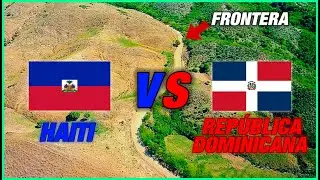 República Dominicana Vs Haití: ¿La frontera de la discordia?