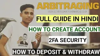 Arbitraging Platform Complete Guide In Hindi | How To Deposit | Active Abot | 2FA Security | ARB ALL