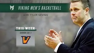 2016-17 Viking Men's Basketball with Tyler Geving | Episode 2
