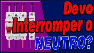 VIDEO 17 -  SECCIONAR O NEUTRO... &Eacute; PERMITIDO? - ConectaEAD