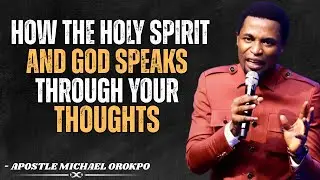 HOW TO KNOW AND UNDERSTAND THE COMMUNICATIONS OF THE SPIRIT||APOSTLE MICHAEL OROKPO