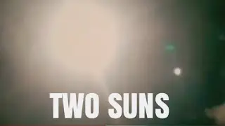 SKYWATCH 2 SUNS  / STRANGE LIGHTS IN THE SKY 2020