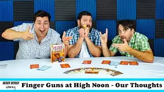 Finger Guns at High Noon - Our Thoughts (Board Game Review)