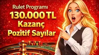 Rulet Programı 130.000 TL Kazan&ccedil; Pozitif Sayılar #rulet #casino