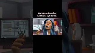 What Customer Service Reps Really Wanna Say to 