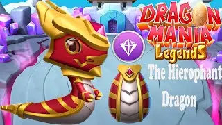 Do you have The Hierophant Dragon ! , Hatch The Egg Legendary ! , Dragon Mania Legends