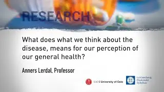 What does what we think about the disease, means for our perception of our general health?