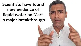 Scientists have found new evidence of liquid water on Mars in major breakthrough