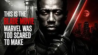 This Is The Blade Movie Marvel Was Too Scared To Make