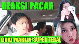 PRANK PACAR!! LIHAT KITA BERDUA MAKEUP SUPER TEBAL!!