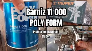 Unboxing de pistola de gravedad truper. Cómo preparar barniz de poliuretano Poly Form 11000 semimate