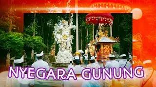 NGREMEKIN LAN NYEGARA GUNUNG RING PURA PUCAK SARI SANGEH