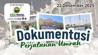 Jamaah Umrah PDA TRAVEL Keb. 22 Desember 2025 #pdatravel #viral