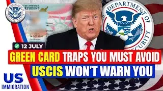 Green Card Traps You Must Avoid, USCIS Won&rsquo;t Warn You