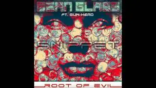Sean Glass - Root Of Evil ft. Gun-head (Snippet)