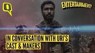 Uri's Team on the Making of the Movie and Its Success | The Quint