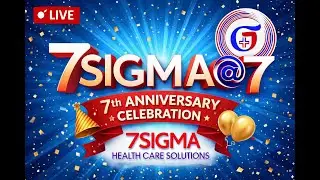 7 SIGMA @7 | SEVENTH ANNIVERSARY CELEBRATION | 7SIGMA HEALTH CARE SOLUTION | 04 JANUARY 2026 SUNDAY|