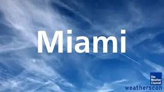 Miami - FL  WeatherScan / The Weather Channel 24 HOUR LIVE