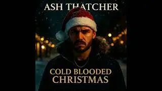 Ash Thatcher &ndash; Cold Blooded Christmas (Full Album | UK Drill Winter Special) ❄️🔥