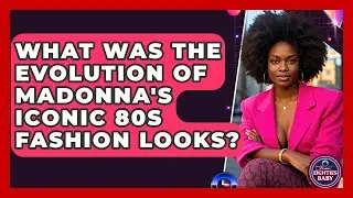 What Was The Evolution Of Madonna's Iconic 80s Fashion Looks? - I'm an 80s Baby