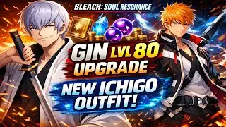 Bleach: Soul Resonance | Gin (SSR) Level 80 Required Upgrade Materials + Ichigo New Outfit Gameplay