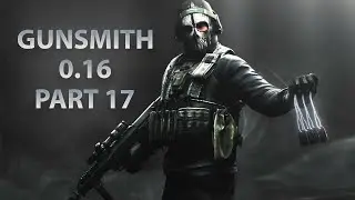 GUNSMITH PART 17 (2025) - AK-102 | Escape From Tarkov 0.16