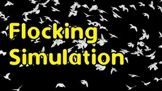 Episode 39 - Flocking Simulation - Do birds of a feather really flock together?