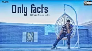 Only Facts - Abhiii | Official Music Video | 18+