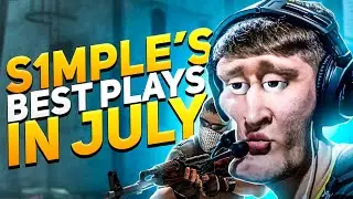 S1MPLE 's BEST CS:GO PLAYS IN JULY! (FUNNY MOMENTS)