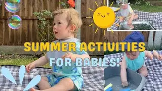SUMMER PLAY ACTIVITIES FOR BABIES & TODDLERS/ EASY OUTSIDE ACTIVITIES TO DO ON A HOT DAY!