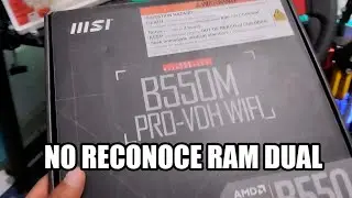 ARREGLAR PROBLEMA NO RECONOCE RAM EN (B550M PRO-VDH WIFI) ERROR DUAL CHANNEL!!!