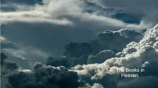 The Books in Heaven.