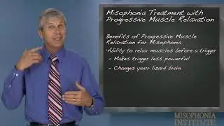 Misophonia Treatment with Progressive Muscle Relaxation