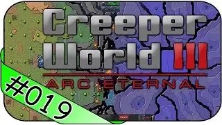 CREEPER WORLD 3: ARC ETERNAL  # 19 ► Arca Imperator ☯ Let's Play Creeper World 3