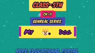 Class-5th English, Poem-11 MY DOG