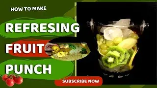 Refreshing Fruit Punch | Homemade Drinks| Easy to make summer Drink | kitchen hacks