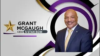 The Personal Branding Revolution with Grant McGaugh  & 5 STAR BDM