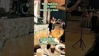 COVER The Power Of Love By Nazaret Willys New Year Eve 2025-2026 Shangri-La Hotel