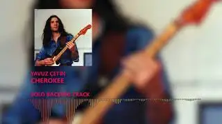 Cherokee | Solo Backing Track | Yavuz &Ccedil;etin