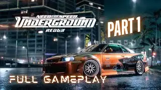 NFS UNDERGOUND (REDUX GRAPHICS MOD)🔥 FULL GAMEPLAY PART 1 🚗💨