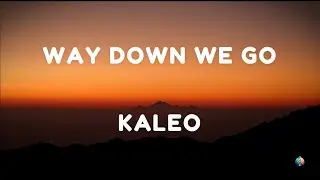Way Down We Go - KALEO | English Song