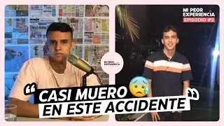 Casi muero en este accidente | Mi Peor Experiencia EP #2