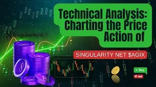 Technical Analysis - Charting the Price Action of SingularityNet $AGIX