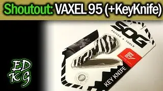 Shoutout to Vaxel 95 & SOG Key Knife Review (keyring EDC blade)