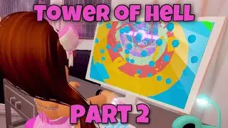 Башня Ада Часть 2 ~ Играет персонаж уровня Royale High *Забавно*