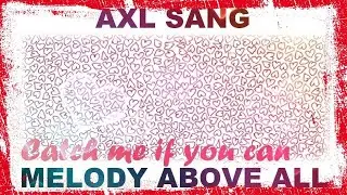 CATCH ME IF YOU CAN - Axl Sang - Bubbles cute electro house album, retro vibe 2020, romantic beats