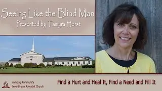 Seeing Like the Blind Man -- presented by Tamyra Horst