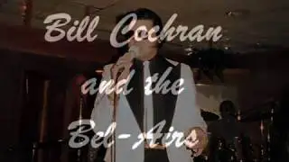 Bill Cochran & the Bel-Airs - Stand By Me