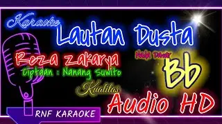 KARAOKE VERSION LAUTAN DUSTA - REZA ZAKARYA | RNF KARAOKE
